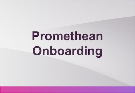 Introduction to Promethean: Promethean Onboarding (US)